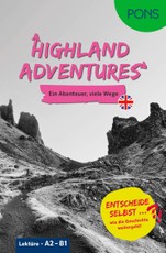 PONS Entscheide selbst ... Lektüre Englisch A2-B1 - Highland Adventures