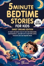 5-Minute Bedtime Stories for Kids - Sweet Dreams Edition