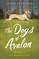 The Dogs of Avalon: The Race to Save Animals in Peril