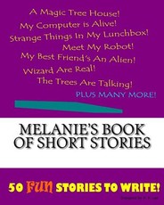 Melanie's Book Of Short Stories