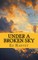 Under A Broken Sky