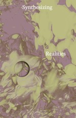 Synthesizing Realities