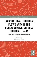 Transnational Cultural Flows within the Collaborative Chinese Cultural Basin
