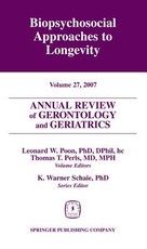 Annual Review of Gerontology and Geriatrics, Volume 27, 2007