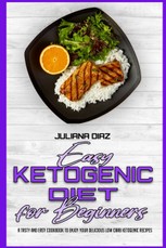 Easy Ketogenic Diet for Beginners