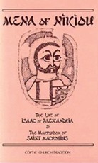 The Life of Isaac of Alexandria & the Martyrdom of Saint Macrobius