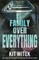 Family Over Everything