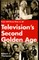 Television's Second Golden Age