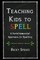 Teaching Kids to Spell