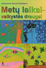 Metų laikai - vaikystės draugai