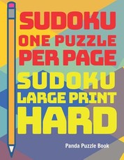 Sudoku One Puzzle Per Page - Sudoku Large Print Hard
