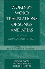 Word-By-Word Translations of Songs and Arias, Part I