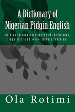 A Dictionary of Nigerian Pidgin English