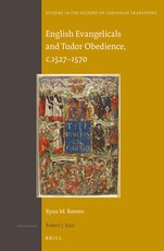 English Evangelicals and Tudor Obedience, C.1527-1570