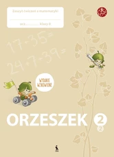 ORZESZEK. Drugi zeszyt ćwiczeń z matematyki dla klasy II (ŠOK)