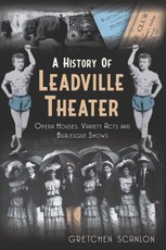 History of Leadville Theater