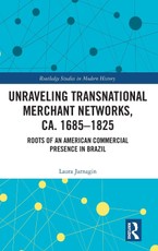 Unraveling Transnational Merchant Networks, ca. 1685-1825