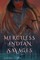 Merciless Indian Savages