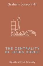 The Centrality of Jesus Christ