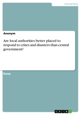Are local authorities better placed to respond to crises and disasters than central government?