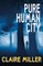Pure Human City