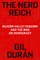 The Nerd Reich