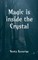 Magic is inside the crystal