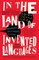 In the Land of Invented Languages