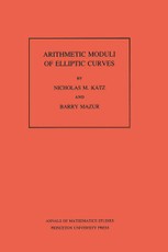 Arithmetic Moduli of Elliptic Curves. (AM-108)