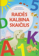 Raidės kalbina skaičius Raidės kalbina skaičius