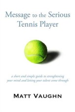 Message to the Serious Tennis Player