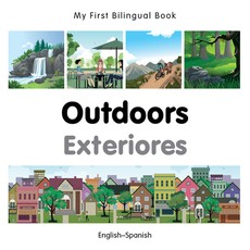 My First Bilingual Book-Outdoors (English-Spanish)