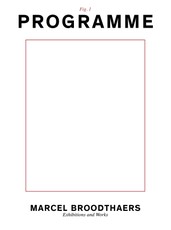 Marcel Broodthaers. Ausstellungsgeschichte 1964 - 1975 und Ausgewählte Werke 1957 - 1975. Engl.