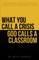 What You Call a Crisis, God Calls a Classroom