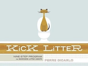 Kick Litter: Nine-Step Program for Recovering Litter Addicts [With Poster]