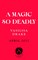 A Magic So Deadly
