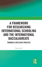 A Framework for Researching International Schooling and the International Baccalaureate