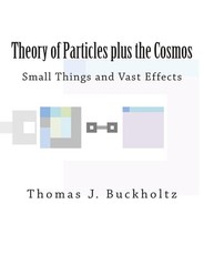 Theory of Particles plus the Cosmos