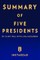 Summary of Five Presidents