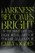Darkness Becomes Bright