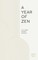 A Year of Zen