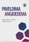 Paveldima angioedema: diagnostikos ir gydymo rekomendacijos