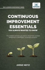 Continuous Improvement Essentials You Always Wanted to Know