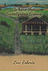 Where The Sweetgrass Grows