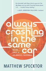 Always Crashing in the Same Car