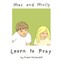 Mac and Molly Learn to Pray