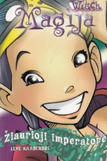 Magija. Žiaurioji imperatorė