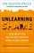 Unlearning Shame
