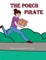 The Porch Pirate