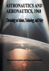 Astronautics and Aeronautics, 1968